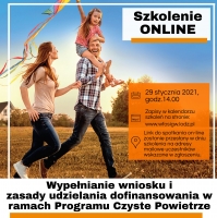 Szkolenie on-line: Wypełnianie wniosku i zasady udzielania dofinansowania w ramach Programu Czyste Powietrze