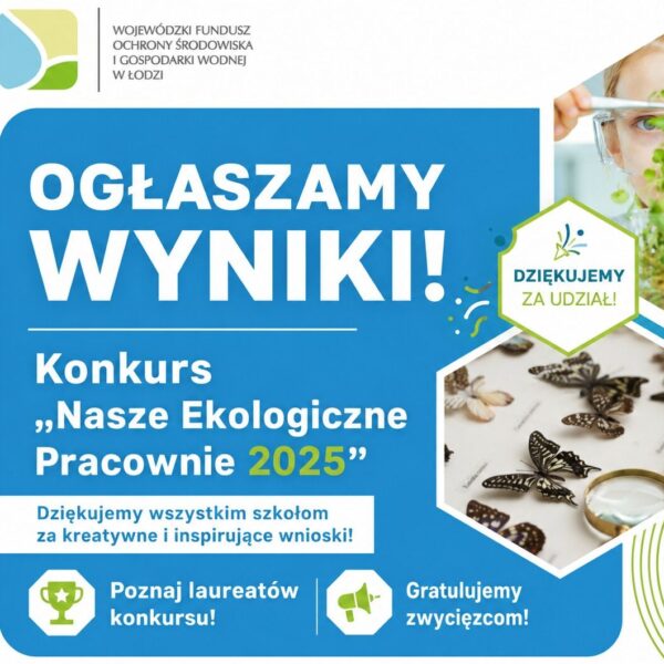 Zdjęcie prezentujące - Wyniki Konkursu „Nasze Ekologiczne Pracownie”