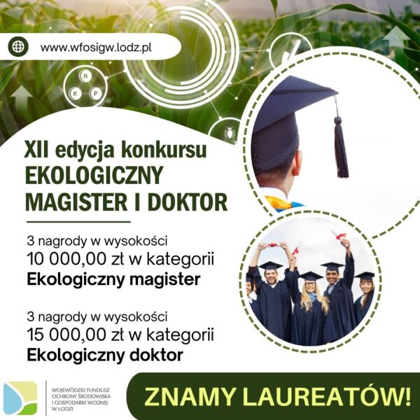 Zdjęcie prezentujące - Znamy laureatów konkursu „Ekologiczny magister i doktor” edycja XII