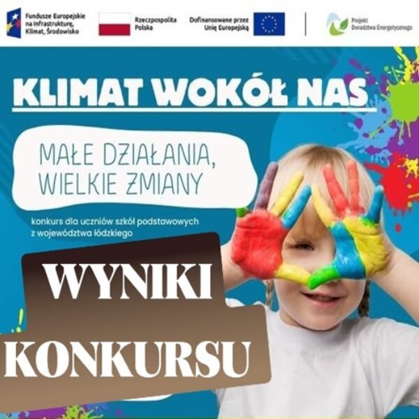 Zdjęcie prezentujące - ðð¨Rozstrzygnięcie konkursu „Klimat wokół nas – małe działania, wielkie zmiany”ð±♻️