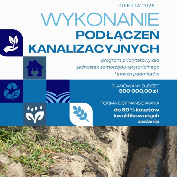 Zdjęcie prezentujące - Otwarcie naboru wniosków w ramach Programu Priorytetowego „Wykonanie podłączeń kanalizacyjnych – edycja 2026”