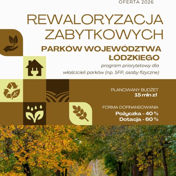 Zdjęcie prezentujące - Rewaloryzacja zabytkowych parków województwa łódzkiego – edycja 2026